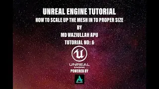 06  Unreal Engine 5 Tutorial How to scale the Mesh into proper size | 