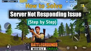 How to Fix Server Not Responding Issue - Battlegrounds Mobile India | BGMI Beginners Guide