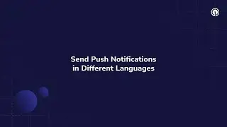 Send Push Notifications in Different Languages