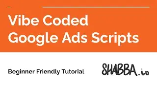 Vibe Coding Google Ads Scripts – A Beginners Guide to Automated Automation