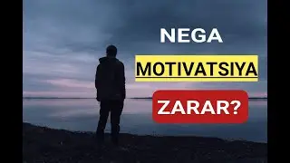 MOTIVATSIYALAR SIZNI QANDAY XOLGA TUSHIRADI?