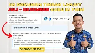 Cara Isi Dokumen Tindak Lanjut Juli - Desember Guru di PMM