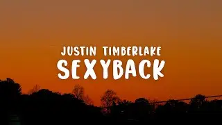 Justin Timberlake - Sexyback (Lyrics)