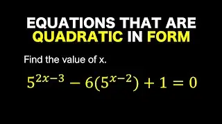 Equations That Are Quadratic In Form