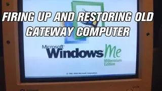Firing Up and System Restoring Old Gateway Windows ME Computer