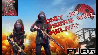 PUBG Mobile | Only Jio Users will relate | Funny Moments