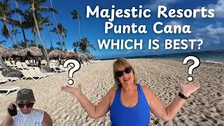 Majestic Resorts Punta Cana! Which Is Better? Colonial, Elegance, or Mirage?