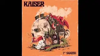 Kaiser - 1st Sound (2018) (Full Album)
