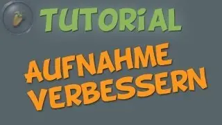 AUDIO/AUFNAHME/STIMME VERBESSERN - FL Studio Tutorials [german / deutsch]