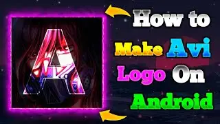 HOW TO MAKE AVİ LOGO ON ANDROİD!? Ps touch tutorial
