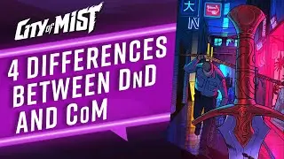 4 Differences Between DnD and CoM (City of Mist TTRPG)