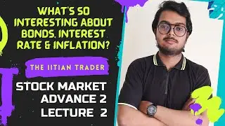 Mastering bonds, interest rate & inflation | Advance 2 | Lesson 2 | #joint #bonds #inflation