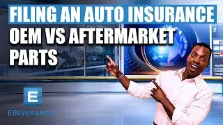 Filing An Auto Insurance Claim: OEM Vs Aftermarket Parts