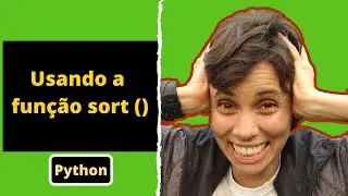Usando a função sort ()