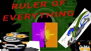RULER OF EVERYTHING // Homestuck trolls // CW IN DESC!!!!!!
