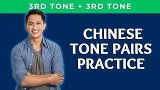 Chinese Tone Pairs Practice 3rd Tone + 3rd Tone with Picture Associations