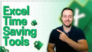 10 Awesome Excel Time Saving Tools that you Need to Know! 😎