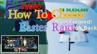 How To Cheese Easter Raid | A One Piece Game