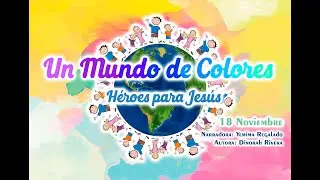 "Héroes para Jesús" Adoración Infantil para Sábado 18 Noviembre 2023