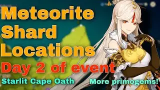 Genshin Impact Starlit Cape Oath all Meteorite Shards location ( Unlimited Primogems )