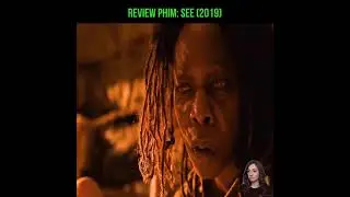 Review Phim  See 2019