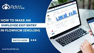 How to Make an Employee Exit Entry in HRMS FlowHCM (English Tutorial)