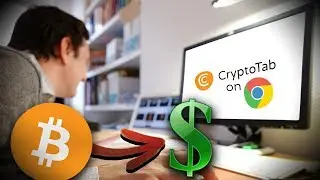 Gagnez de l'argent sans rien faire grâce à CryptoTab ! (1 Bitcoin/mois?!)