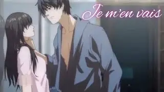 AMV Nightcore - Je m'en vais (Lyrics)