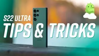 Galaxy S22 Ultra Tips & Tricks: Top 14 hidden features!