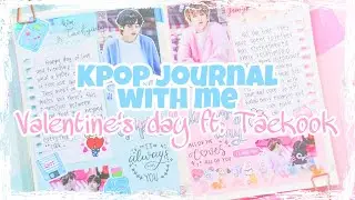 Kpop journal with me #4 - Valentine's day ft. Taekook (BTS)