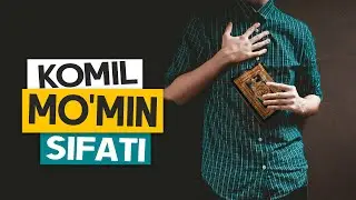 Komil mo'min sifati haqida | Ustoz Abdulloh Zufar