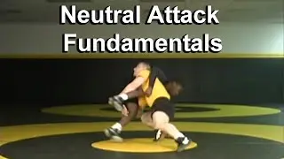 Neutral Attack Fundamentals - Cary Kolat Wrestling Moves