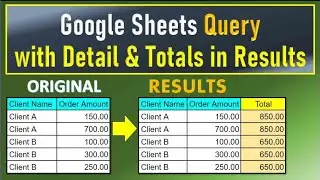 Google Sheets Query with Detail and Totals in Results