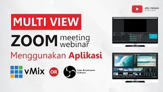 Multiview Zoom Meeting/Webinar Menggunakan vMix atau OBS ? Simak Penjelasannya