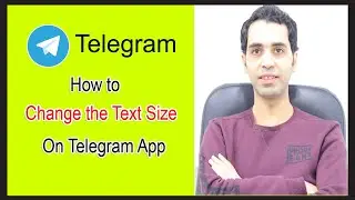 How to Change the Text Size  in Telegram App