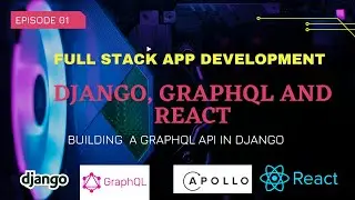 Django  +  Graphql  & Reactjs  tutorial