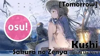 -[PluSxLeaF]- | osu! - Kushi - Sakura no Zenya (Speed Up Ver.) [Tomorrow]