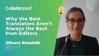 Why the Best Translators Aren’t Always the Best Post Editors
