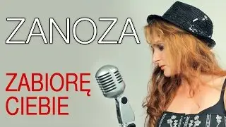 Zanoza - Zabiorę Ciebie (Oficjalny teledysk)