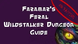 Wildstalker Dungeon Guide - Condensed Version