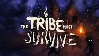 Let's Play - The Tribe Must Survive - All 5 Acts Completed - Full Gameplay - Full Playthrough