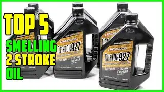 TOP 5 Best Smelling 2 Stroke Oil 2026 | Your Exhaust Can Smell AWESOME