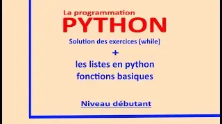 Python simple: introduction aux listes + solution des exercices (partie précédente)
