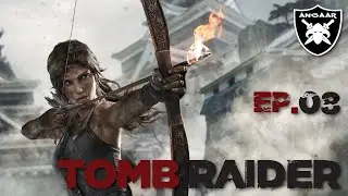 Tomb Raider | 2024 Replay | Ep.8