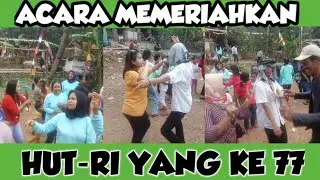 ACARA MEMERIAHKAN HARI ULANG TAHUN REPUBLIK INDONESIA YANG KE-77