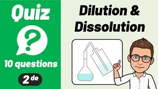 DILUTION & DISSOLUTION | Solution aqueuse ✅ Quiz de révision 🎯 Seconde | Chimie