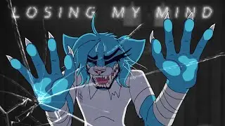 Losing My Mind // animation meme // Claws of Rage