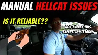 Manual Hellcat Issues - Is The Hellcat a Reliable Car? What Hellcat Reliability Issues Have I Faced?