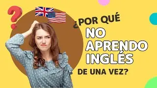 No puedo aprender inglés