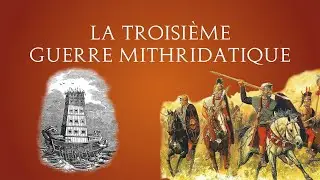La troisième guerre mithridatique (Cyzicus et Tigranocerta - Rome vs Le Pont )
